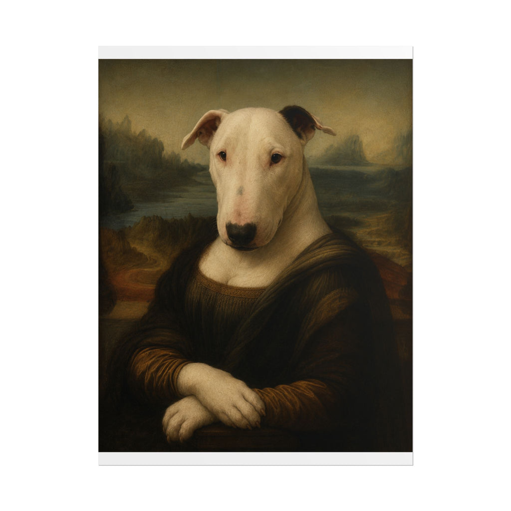 Bull Terrier Mona Lisa — after Leonardo da Vinci, c.1503 | Poster